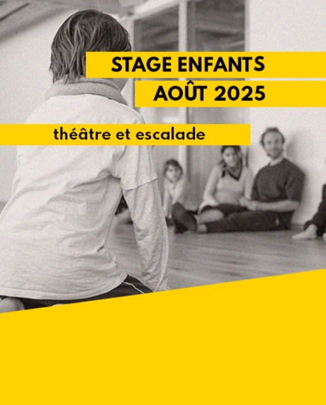 Stage Août - Théâtre et Escalade